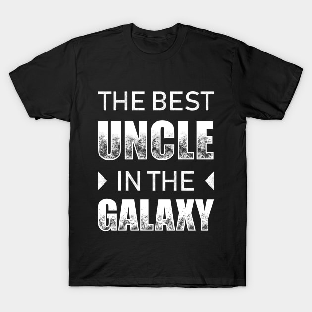 The Best Uncle In The Galaxy T-Shirt by TeeMaruf